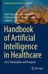 Yen-Wei Chen, Lakhmi C. Jain, Chee-Peng Lim, Charu Mahorkar, Ashlesha Vaidya, Ashlesha Vaidya et al - Handbook of Artificial  Intelligence in Healthcare