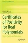 Victoria Powers - Certificates of Positivity for Real Polynomials