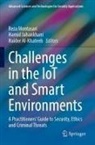 Haider Al-Khateeb, Hamid Jahankhani, Reza Montasari - Challenges in the IoT and Smart Environments