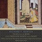 Richard F. Burton, Kevin Foley - Tales from the Book of the Thousand Nights and a Night: A Plain and Literal Translation of the Arabian Nights Entertainments (Audiolibro)