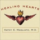 Kathy E. Magliato, Renée Raudman - Healing Hearts Lib/E: A Memoir of a Female Heart Surgeon (Audio book)