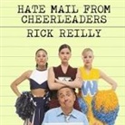 Rick Reilly, Lloyd James - Hate Mail from Cheerleaders: And Other Adventures from the Life of Reilly (Audiolibro)