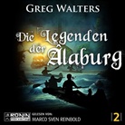 Greg Walters, Marco Sven Reinbold - Die Legenden der Âlaburg (Hörbuch)