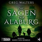 Greg Walters, Marco Sven Reinbold - Die Sagen der Âlaburg (Hörbuch)