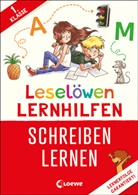 Christiane Wittenburg, Dominik Rupp, Erstes Selberlesen, Loewe Erstlesebücher, Loewe Erstes Selberlesen, Loewe Erstlesebücher - Leselöwen Lernhilfen - Schreiben lernen - 1. Klasse