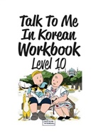 Talk to Me in Korean - Talk To Me In Korean Workbook - Level 10, m. 1 Audio