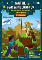 Loewe Lernen und Rätseln, Loewe Lernen und Rätseln - Mathe für Minecrafter - Mein extrastarkes Übungsbuch