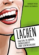 Norbert Peter, Marco Seltenreich - Lachen - Fakten zu Humor, Fröhlichkeit und Lebensfreude