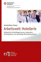 Hartwig Bohne, Hartwig Bohne (Prof. Dr.) - Arbeitswelt Hotellerie