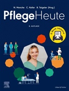 Elsevier GmbH, Elsevier GmbH, Christine Keller, Menche, Nicole Menche, Brigitte Teigeler - Pflege Heute + E-Book