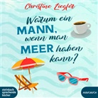 Nina-Carissima Schönrock, Christine Ziegler, Nina-Carissima Schönrock - Warum ein Mann, wenn man Meer haben kann?, Audio-CD, MP3 (Audio book)