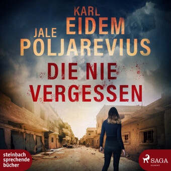Karl Eidem, Jale Poljarevius, Heidi Jürgens, Alina Becker - Die nie vergessen, 1 Audio-CD, MP3 (Audiolibro) - Hannah Kaufman ermittelt