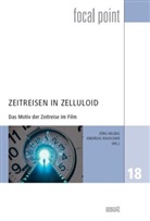 Jörg Helbig, Andreas Rauscher - Zeitreisen in Zelluloid