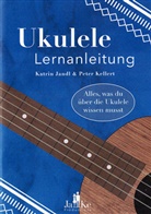 Katrin Jandl, Peter Kellert - Ukulele Lernanleitung
