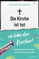 Heinzpeter Hempelmann, Hempelmann  Heinzpeter - Die Kirche ist tot - es lebe die Kirche!