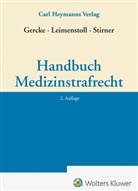 Björn Gercke, Ulrich Leimenstoll, Kerstin Stirner, Björn Gercke, Ulrich Leimenstoll, Kerstin Stirner - Handbuch Medizinstrafrecht