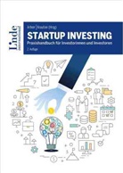 Michael Altrichter, Stefan Artner, K Brandstätter, Klara Brandstätter, Markus Ertler, Lisa-Marie Fassl... - Startup Investing