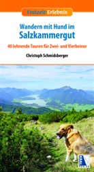 Christoph Schmidsberger - Wandern mit Hund im Salzkammergut