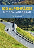 Heinz E Studt, Heinz E. Studt - 100 Alpenpässe mit dem Motorrad