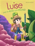 Irwan Burger - Luise und die Reise zum Mond