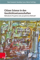 Hendrikje Carius, Hendrikje Carius (Dr.), Marti Prell, Martin Prell, Ren&eacute; Smolarski - Citizen Science in den Geschichtswissenschaften
