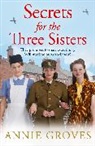 Annie Groves, Groves Annie - Three Sisters