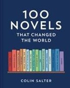 Colin Salter - 100 Novels That Changed the World