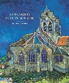 Nienke Bakker, Emmanuel Coquery, L van Tilborgh, Louis van Tilborgh - Van Gogh In Auvers Sur Oise