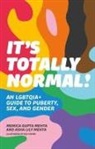 Ash Mehta, Asha Lily Mehta, Monica Gupta Mehta - It's Totally Normal!