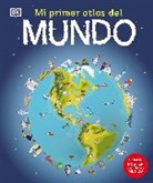 DK - Mi primer atlas del mundo (Children's Illustrated Atlas)