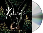 Kristin Cast, P. C. Cast, P. C./ Cast Cast, Caitlin Davies - Kalona's Fall (Audio book)