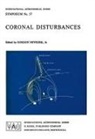 Gordon Newkirk, G Newkirk Jr, G. Newkirk Jr - Coronal Disturbances