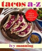 Ivy Manning, Manning Ivy - Tacos A to Z