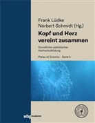 Lüdke, Frank Lüdke, Norbert Schmidt, Norbert Schmidt (Prof. Dr.) - Kopf und Herz vereint zusammen