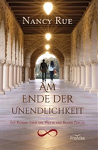 Nancy Rue, Rue  Nancy - Am Ende der Unendlichkeit