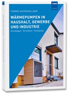 Thomas Hackensellner - Wärmepumpen in Haushalt, Gewerbe und Industrie