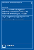 Julius Verse - Das Landesverfassungsrecht des Fürstentums und Freistaats Waldeck-Pyrmont (1852-1928)