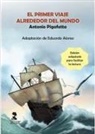 Antonio Pigafetta - El primer viaje alrededor del mundo
