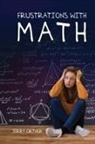 Jerry Ortner - Frustrations with Math