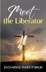 Zacharias Tanee Fomum - Meet The Liberator