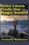 Anthony Robinson - John Lewis Finds the Magic Sword