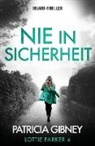 Patricia Gibney - Nie in Sicherheit