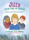 Annie Wessler, Tony Wessler - Jill's First Day of School