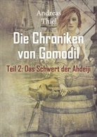 Andreas Thiel - Das Schwert der Ahdeiji