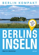 Martin Demmler - Berlins Inseln