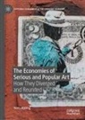 Hans Abbing - The Economies of Serious and Popular Art