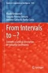 da Roc, Antônio Carlos da Rocha Costa, Graçaliz Pereira Dimuro, Vladik Kreinovich - From Intervals to -?