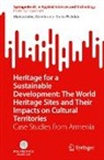 Mariacristina Giambruno, Sonia Pistidda - Heritage for a Sustainable Development: The World Heritage Sites and Their Impacts on Cultural Territories