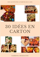 Sabrina Bekkache - 30 idées en carton