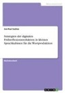 Jan-Paul Sachse - Strategien der digitalen Frühreflexionsreduktion in kleinen Sprachkabinen für die Wortproduktion